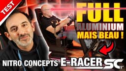 Test du cockpit E-Racer de Nitro Concepts : Le profilé aluminium est enfin beau !