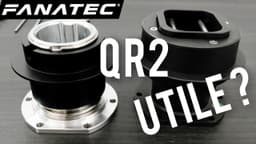 Test FANATEC QR2. Une upgrade utile ? L'avis d'un utilisateur après plusieurs semaines.