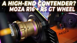 MOZA R16 + RS GT Steering Wheel Review | A new contender in high-end simracing gear?