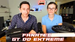 Test du Fanatec GT DD Extreme (pas SI extrême que ça 🙄)